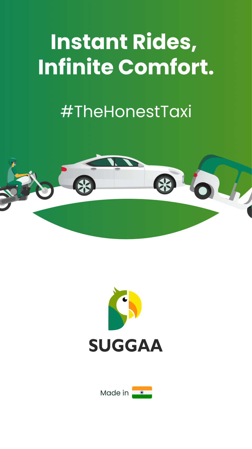 Suggaa brand — Instant rides, infinite comfort. The Honest Taxi